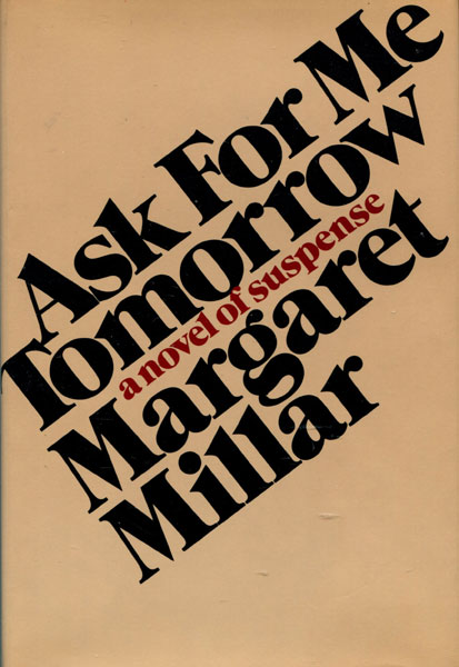 Ask For Me Tomorrow. MARGARET MILLAR