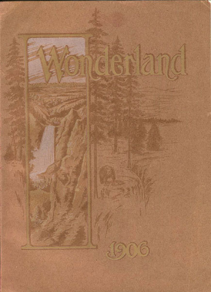 Wonderland 1906. Illustrated. This Number Describes The Yellowstone National Park, A Trip Through The Bitterroot Mountains, Columbia River And Puget Sound Region, The Queniut Indians Of The Northwest Coast, And Gives Some Information About Alaska WHEELER, OLIN D. [NORTHERN PACIFIC RAILWAY]