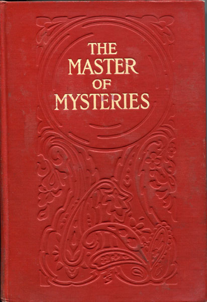 The Master Of Mysteries. [BURGESS, GELETT].