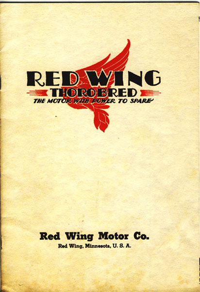 Red Wing Thorobred Catalog, The Motor With Power To Spare RED WING MOTOR CO
