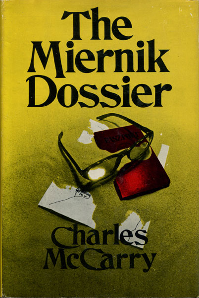 The Miernik Dossier. CHARLES MCCARRY