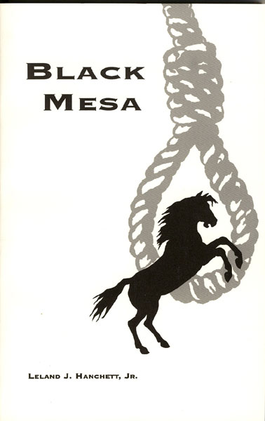 Black Mesa. The Hanging Of Jamie Stott. HANCHETT, JR., LELAND J.