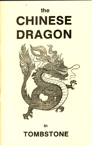 The Chinese Dragon In Tombstone BEN T. TRAYWICK