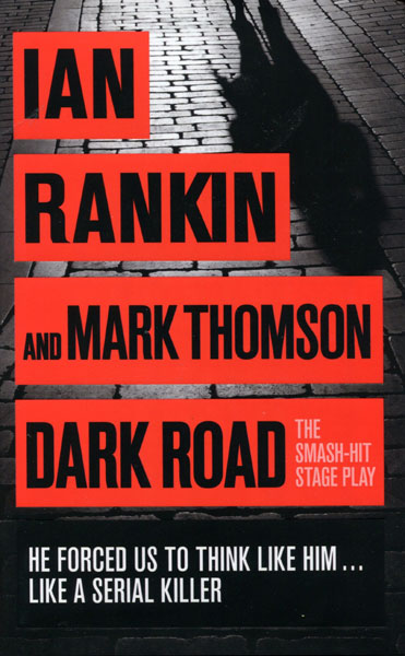 Dark Road RANKIN, IAN & MARK THOMSON