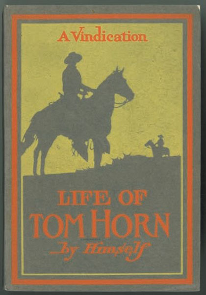 Life Of Tom Horn TOM HORN