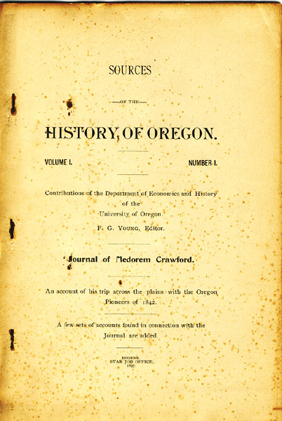 Journal Of Medorem Crawford. An Account Of His Trip Across The Plains With The Oregon Pioneers Of 1842 MEDOREM CRAWFORD
