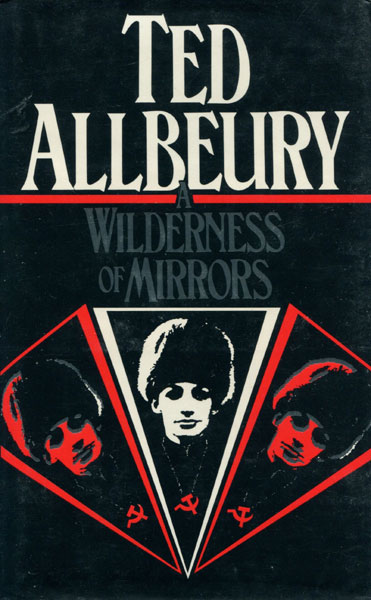 A Wilderness Of Mirrors. TED ALLBEURY