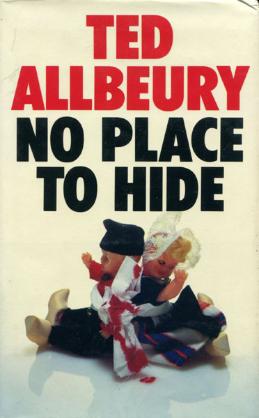 No Place To Hide. TED ALLBEURY