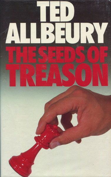 The Seeds Of Treason. TED ALLBEURY