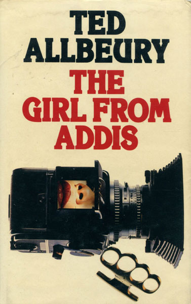 The Girl From Addis. TED ALLBEURY
