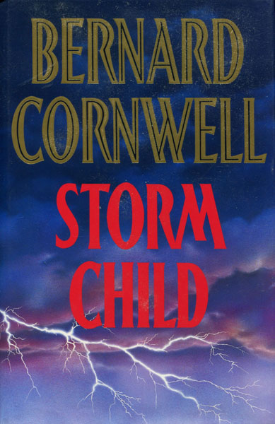 Stormchild. BERNARD CORNWELL