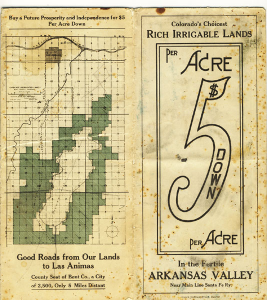 Colorado's Choicest Rich Irrigable Lands Per Acre $5 Down Per Acre. In The Fertile Arkansas Valley Near Main Line Santa Fe Ry Mutual Carey Irrigation Co
