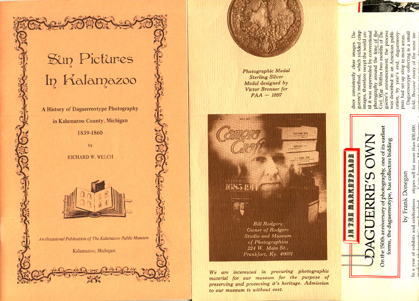 Sun Pictures In Kalamazoo. A History Of Daguerreotype Photography In Kalamazoo County, Michigan 1839-1860 RICHARD W. WELCH