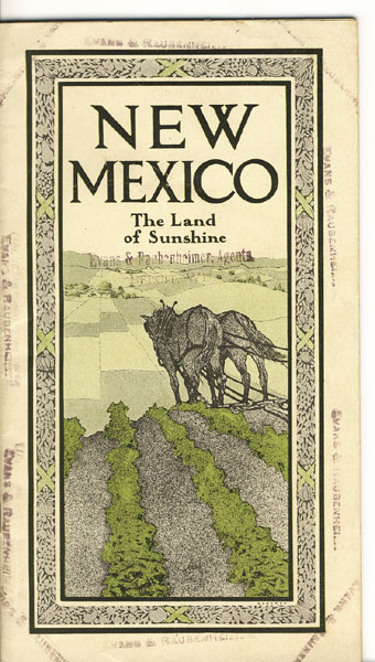 New Mexico, The Land Of Sunshine. Setting Forth Some Good Reasons Why You Might Become A Citizen Of New Mexico To Your Very Great Advantage CHICAGO, ROCK ISLAND & PACIFIC RAILWAY