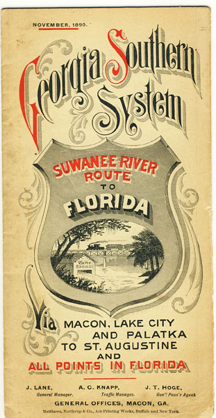 Georgia Southern System. Suwanee River Route To Florida Via Macon, Lake City And Palatka To St. Augustine And All Points In Florida GEORGIA SOUTHERN SYSTEM