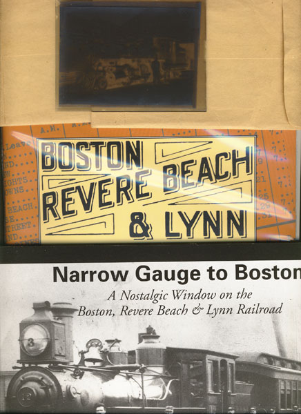 Boston, Revere Beach & Lynn Railroad Engine Glass Negatives BOSTON, REVERE BEACH & LYNN RAILROAD COMPANY