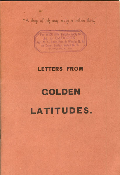 "A Drop Of Ink May Make A Million Think." Letters From Golden Latitudes St. Paul, Minneapolis & Manitoba Railway