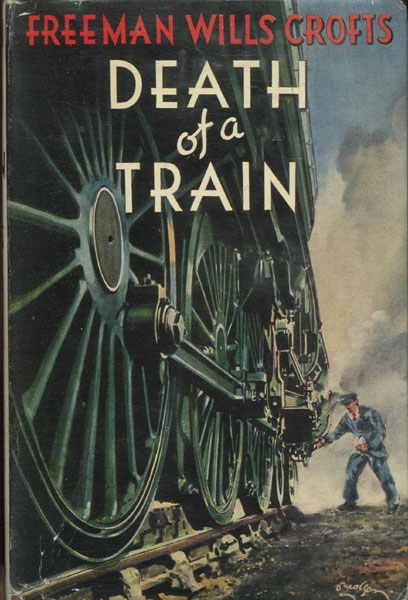 Death Of A Train. FREEMAN WILLS CROFTS