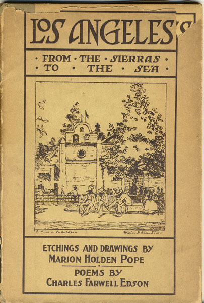 Los Angeles, From The Sierras To The Sea CHARLES FARWELL EDSON