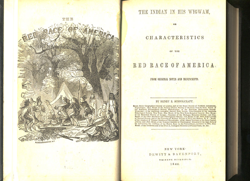 The Indian In His Wigwam, Or Characteristics Of The Red Race Of America From Original Notes And Manuscripts HENRY R. SCHOOLCRAFT