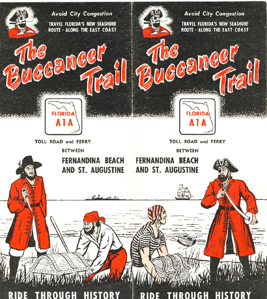 The Buccaneer Trail, Florida A1a, Toll Road And Ferry Between Fernandina Beach And St. Augustine THE BUCCANEER TRAIL