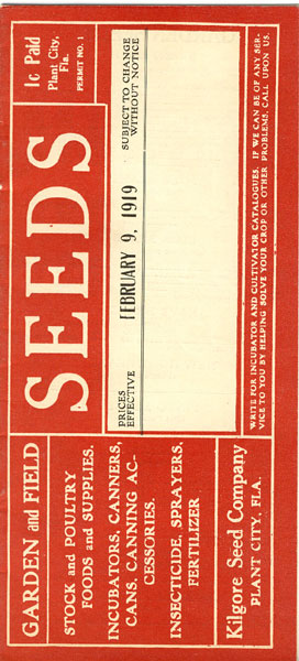 Garden And Field Seeds Catalogue And Mailer, Prices Effective February 9, 1919 KILGORE SEED COMPANY, PLANT CITY, FLORIDA