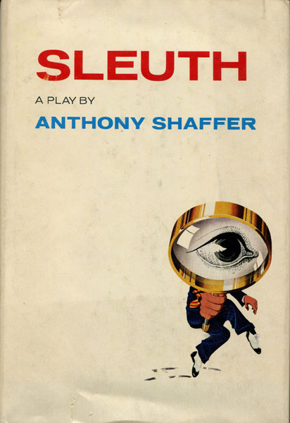 Sleuth. ANTHONY SHAFFER