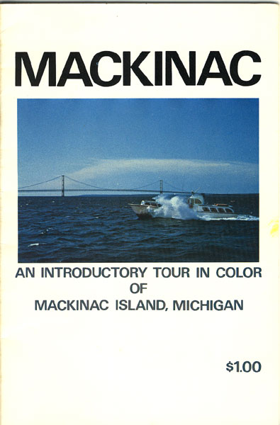 Mackinac. An Introductory Tour In Color Of Mackinac Island, Michigan JAMES EMCH