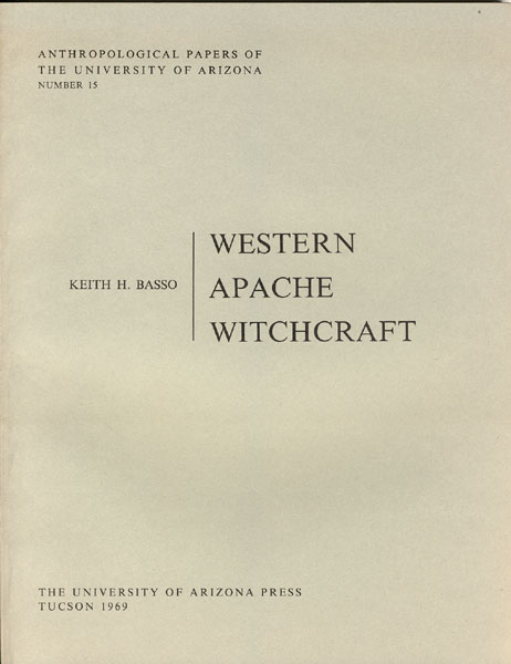 Western Apache Witchcraft KEITH H BASSO