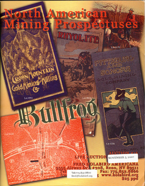 North American Mining Prospectuses, Auction #16. Live Auction Catalogue FRED HOLABIRD