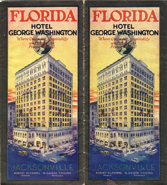 Florida Hotel George Washington Where Colonial Hospitality And Moderate Prices Prevail Hotel George Washington, Jacksonville, Florida