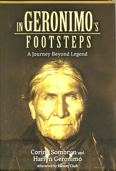 In Geronimo's Footsteps. A Journey Beyond Legend CORINE AND HARLYN GERONIMO SOMBRUN