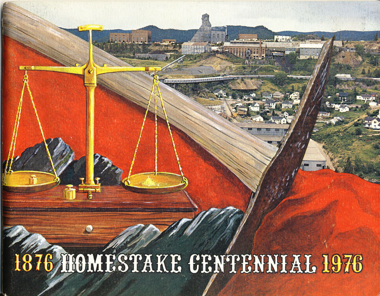 Homestake Centennial 1876-1976 THE HOMESTAKE MINING COMPANY