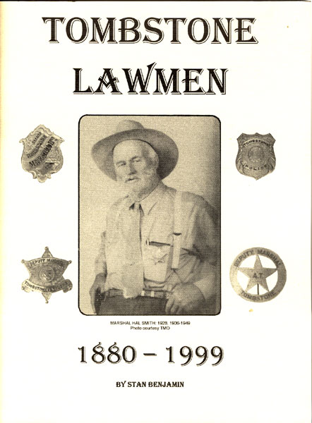 Tombstone Lawmen, 1880-1999. STAN BENJAMIN