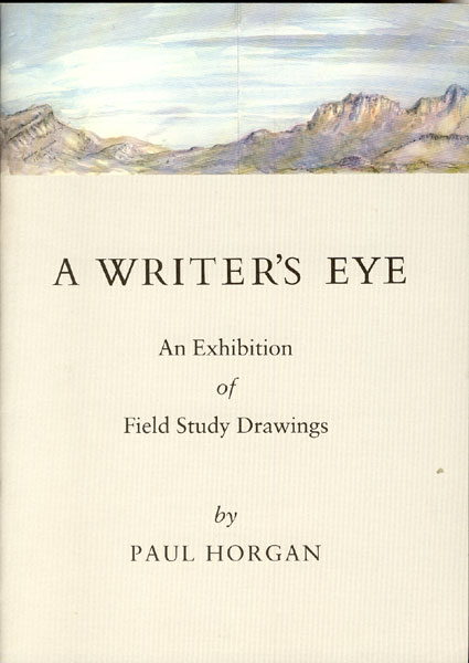 A Writer's Eye: An Exhibition Of Field Study Drawings PAUL HORGAN