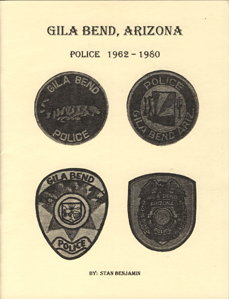 Gila Bend, Arizona: Police 1962 - 1980. STAN BENJAMIN