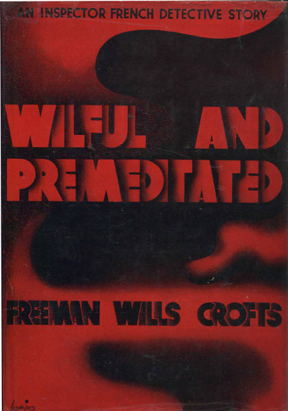 Wilful And Premeditated FREEMAN WILLS CROFTS