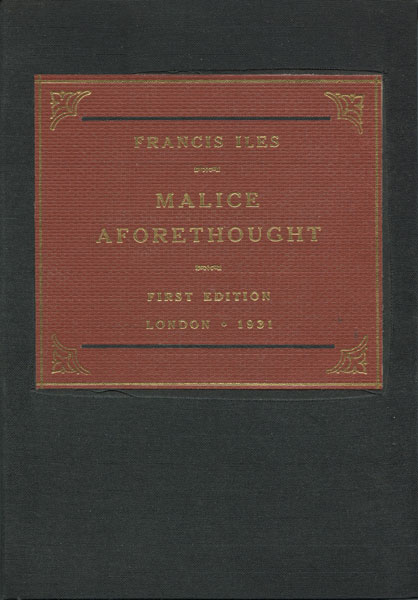 Malice Aforethought. FRANCIS ILES