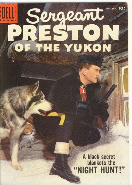 Sergeant Preston Of The Yukon. Vol. 1, No. 25, Nov-Jan, 1957. 