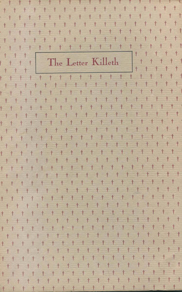 The Letter Killeth. Three Bibliographical Essays For Bibliomaniacs BETTY ROSENBERG