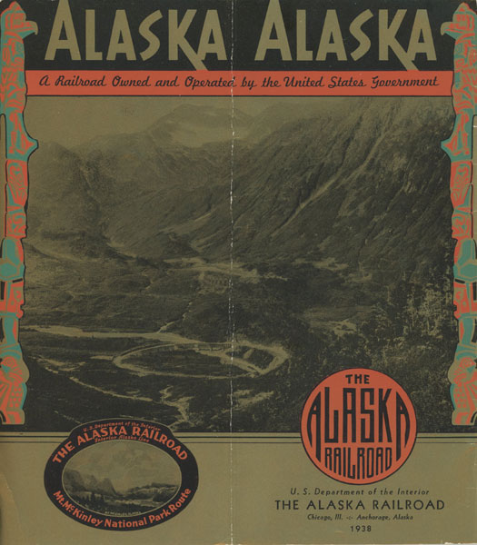 Alaska - The Land Of Yesterday. Today And Tomorrow Alaska