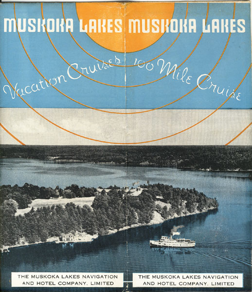 Muskoka Lakes Vacation Cruises / 100 Mile Cruise MUSKOKA LAKES NAVIGATION AND HOTEL COMPANY LIMITED