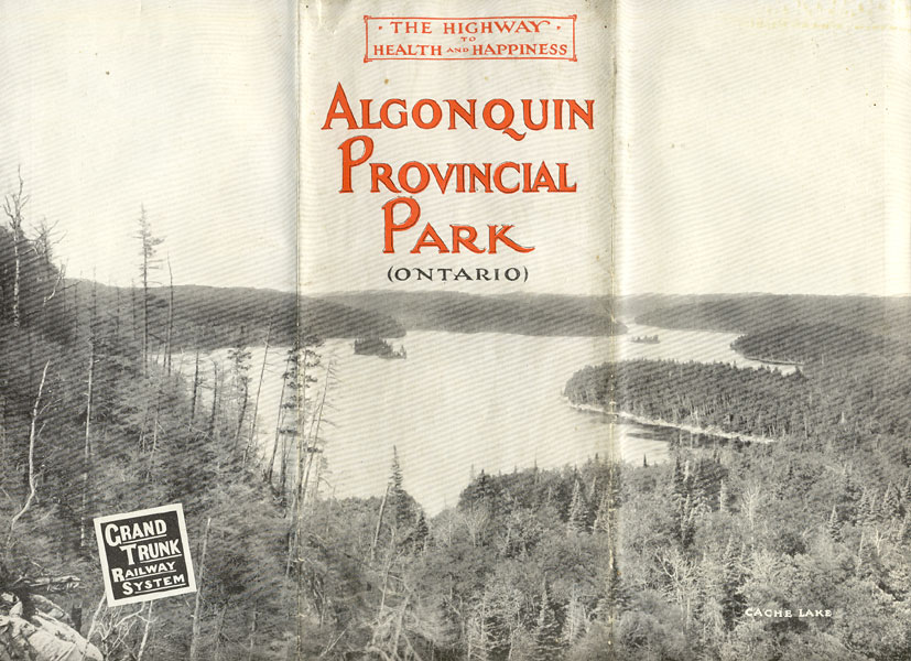 Algonquin Provincial Park (Ontario). The Highway To Health And Happiness GRAND TRUNK RAILWAY SYSTEM