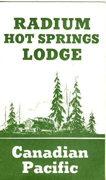 Radium Hot Springs Lodge CANADIAN PACIFIC RAILWAY
