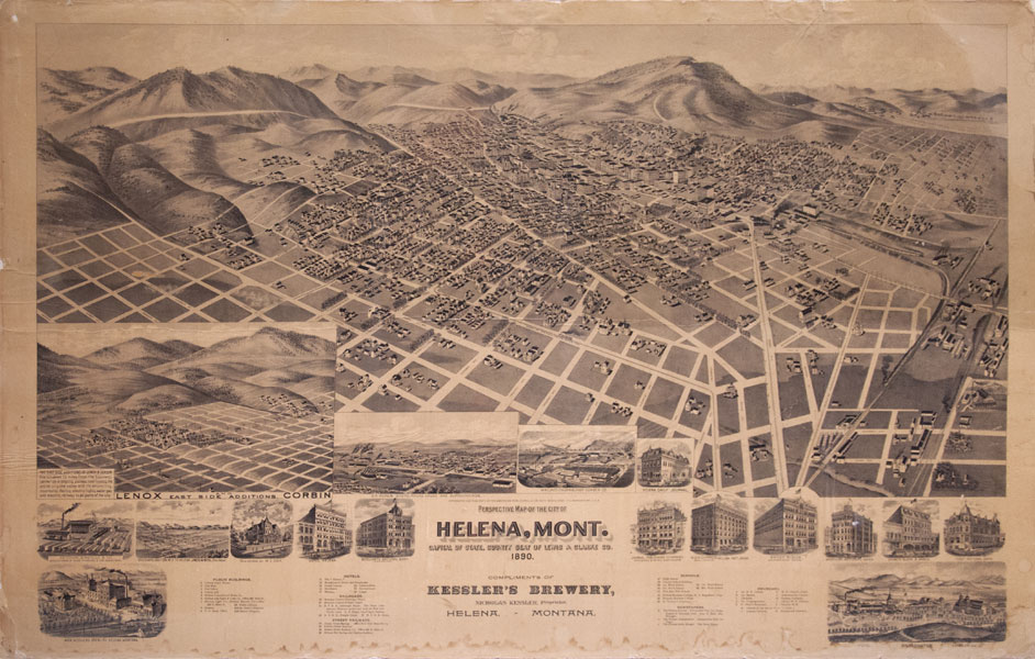 Perspective Map Of The City Of Helena, Mont. Capital  Of State, County Seat Of Lewis & Clarke Co. 1890. Compliments Of Kessler's Brewery, Nicholas Kessler, Proprietor, Helena - Montana KESSLER'S BREWERY