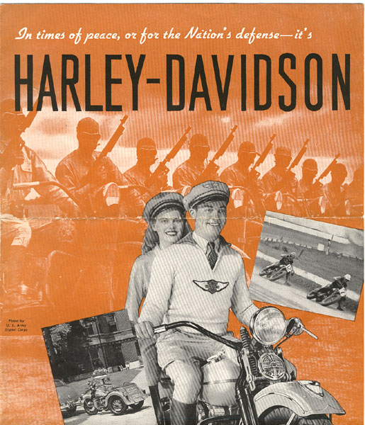 Harley-Davidson. In Times Of Peace, Or For The Nation's Defense---- It's Harley-Davidson Harley-Davidson Motor Company, Milwaukee, Wisconsin