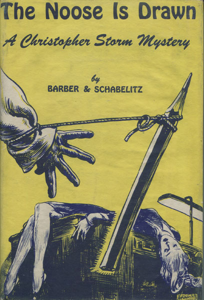 The Noose Is Drawn. A Christopher Storm Mystery WILLETTA ANN AND R. F. SCHABELITZ BARBER