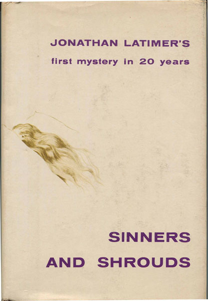 Sinners And Shrouds JONATHAN LATIMER