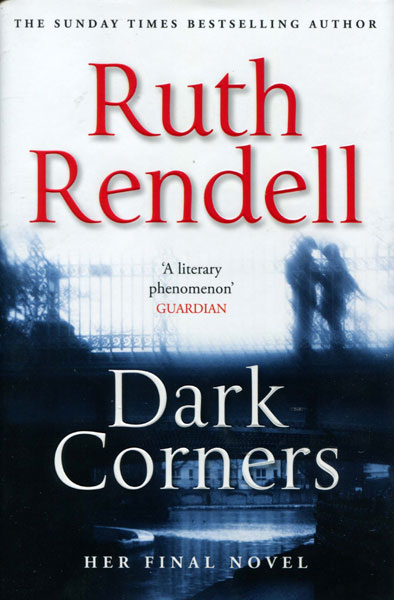 Dark Corners RUTH RENDELL