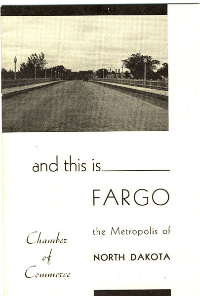 And This Is Fargo, The Metropolis Of North Dakota Fargo Chamber Of Commerce